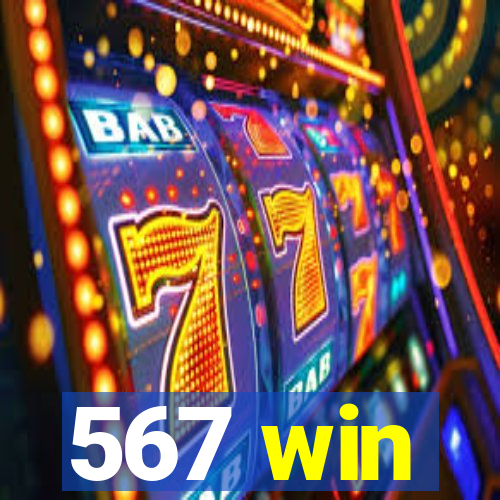 567 win
